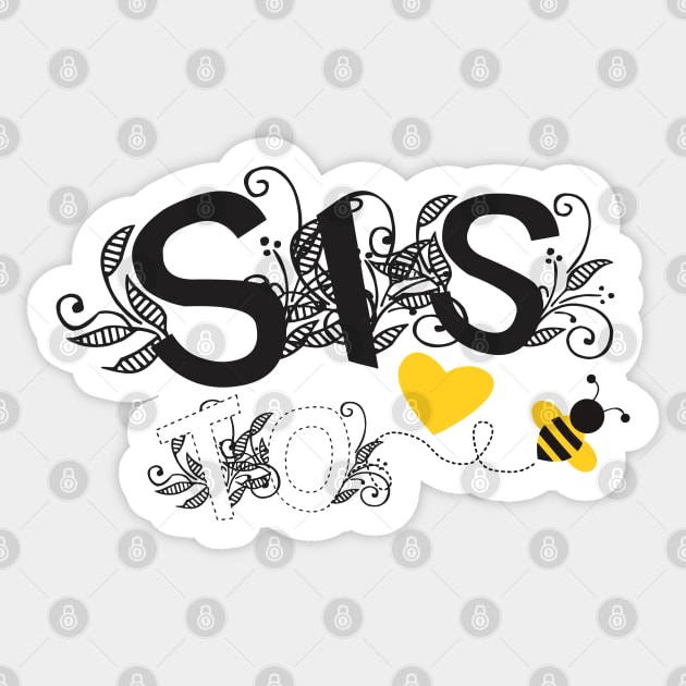 Sis To Be | Modern Cute Black And White Floral Typography With Yellow Bee And Heart | New Baby Announcement Sticker by ZAZIZU